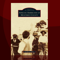African Americans Of Monterey County Book